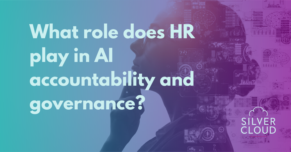 What role does HR play in AI accountability and governance?