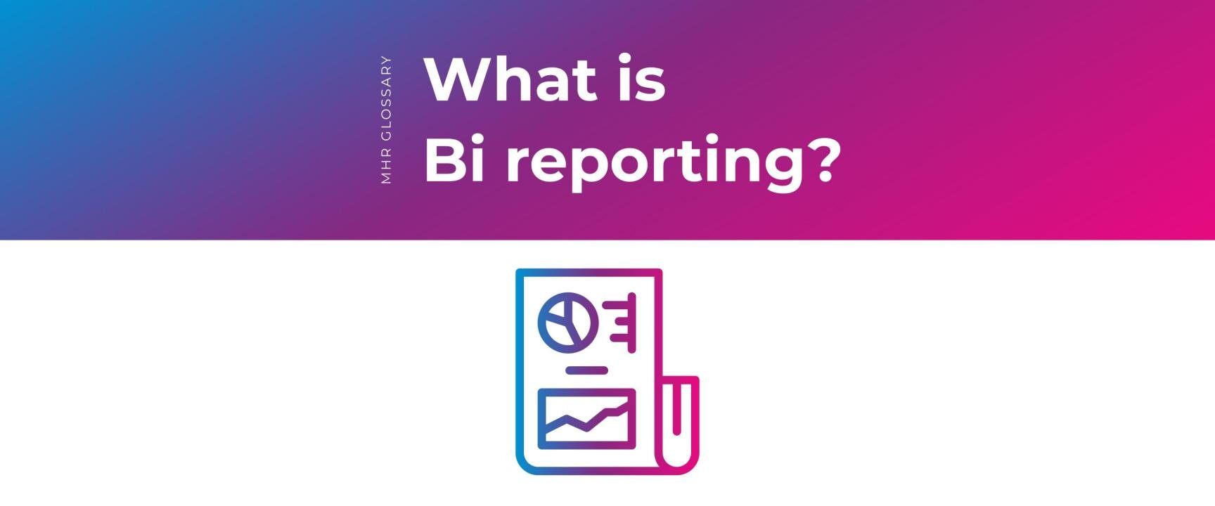 What is BI reporting header