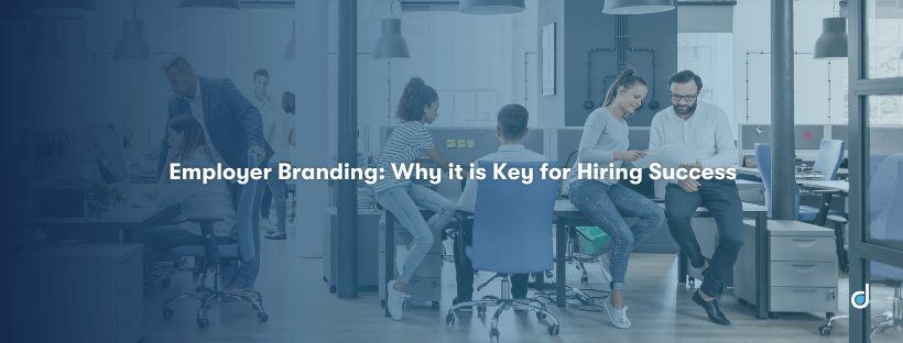 employer-branding-why-it-is-key-for-hiring-success-(2)-(1)