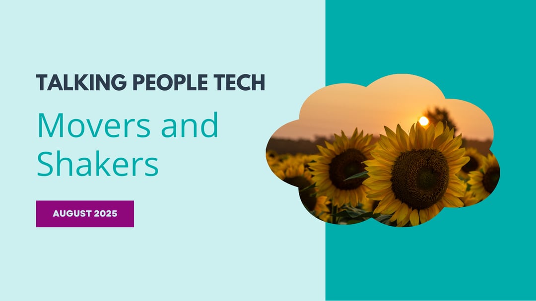 Movers and Shakers: HR tech landscape August 2025