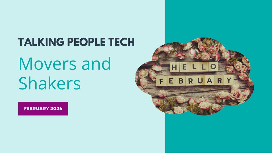 Movers & Shakers: February 2026 HR Tech Landscape