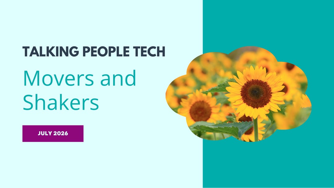 Movers & Shakers: July 2026 HR Tech Landscape