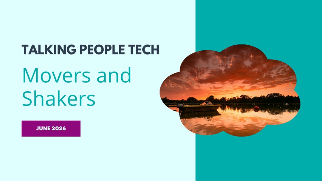 Movers & Shakers: June 2026 HR Tech Landscape