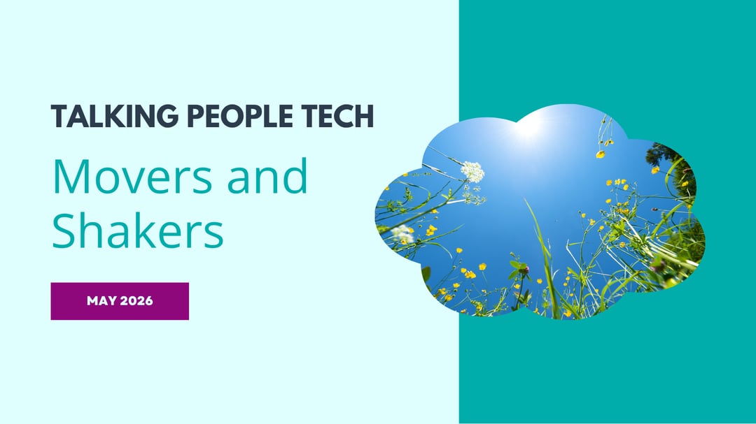 Movers & Shakers: May 2026 HR Tech Landscape